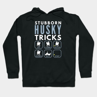 Stubborn Siberian Husky Tricks - Dog Training Hoodie